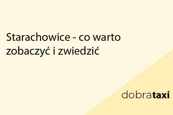 Starachowice - co warto zobaczyć?